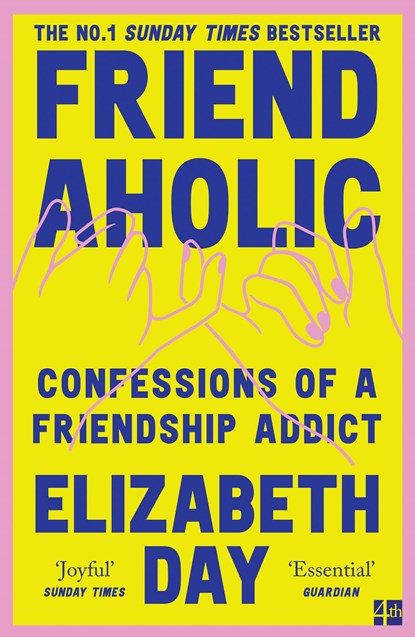 Friendaholic, DAY,  Elizabeth - Paperback - 9780008374938