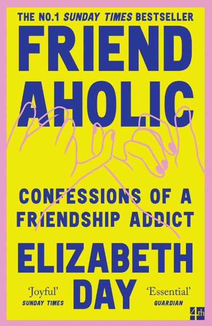 Friendaholic, DAY,  Elizabeth - Paperback - 9780008374938