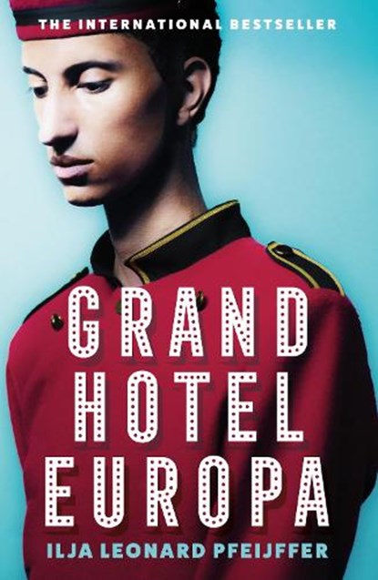 Grand Hotel Europa, Ilja Leonard Pfeijffer - Paperback - 9780008375386