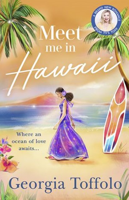 Meet Me in Hawaii (Meet me in, Book 2), Georgia Toffolo - Ebook - 9780008375898