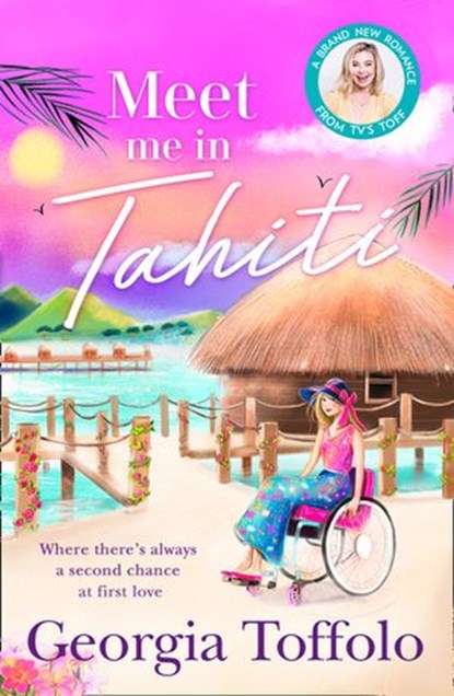 Meet Me in Tahiti (Meet me in, Book 3), Georgia Toffolo - Ebook - 9780008375928