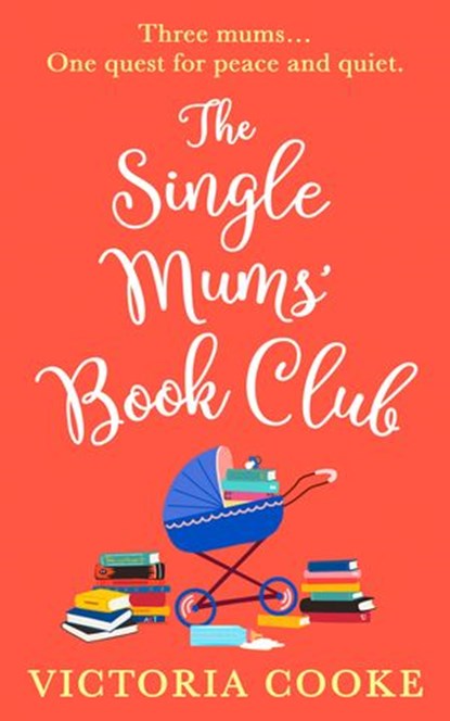 The Single Mums’ Book Club, Victoria Cooke - Ebook - 9780008376222