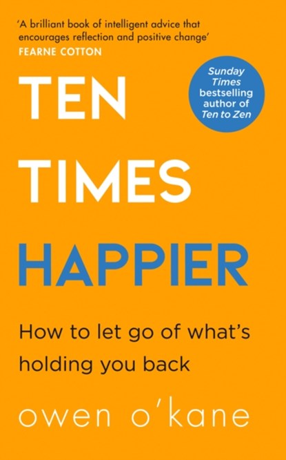 Ten Times Happier, Owen O’Kane - Paperback - 9780008378264