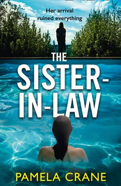 The Sister-in-Law, Pamela Crane - Ebook - 9780008378400