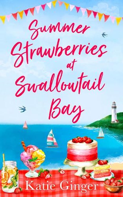 Summer Strawberries at Swallowtail Bay, Katie Ginger - Paperback - 9780008380564