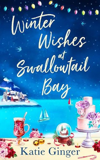 Winter Wishes at Swallowtail Bay, Katie Ginger - Paperback - 9780008380588