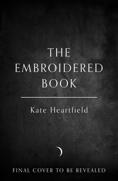 The Embroidered Book, Kate Heartfield - Ebook - 9780008380618