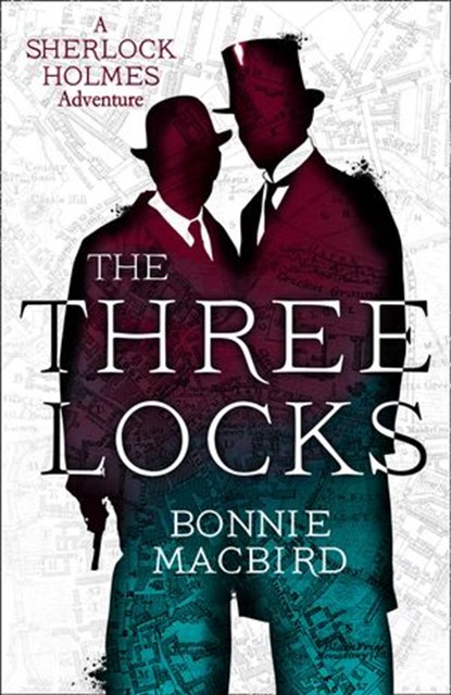 The Three Locks (A Sherlock Holmes Adventure, Book 4), Bonnie MacBird - Ebook - 9780008380854