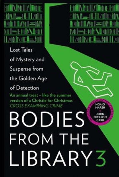 Bodies from the Library 3, Agatha Christie ; Ngaio Marsh ; Dorothy L. Sayers ; Anthony Berkeley ; Nicholas Blake - Ebook - 9780008380946