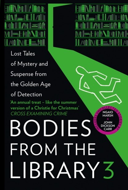 Bodies from the Library 3, Agatha Christie ; Ngaio Marsh ; Dorothy L. Sayers ; Anthony Berkeley - Paperback - 9780008380960