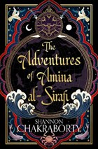 The Adventures of Amina Al-Sirafi | Shannon Chakraborty | 