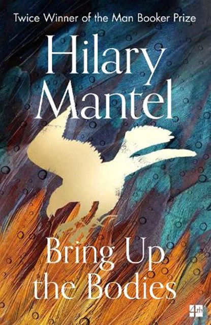 Bring Up the Bodies, Hilary Mantel - Paperback - 9780008381684