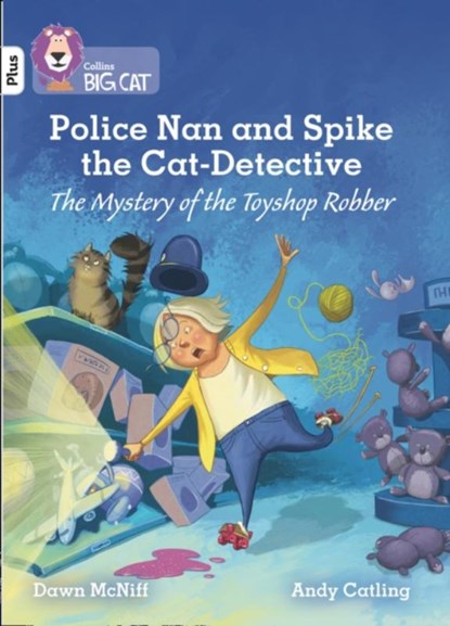 Police Nan and Spike the Cat-Detective – The Mystery of the Toyshop Robber, Dawn McNiff - Paperback - 9780008381769