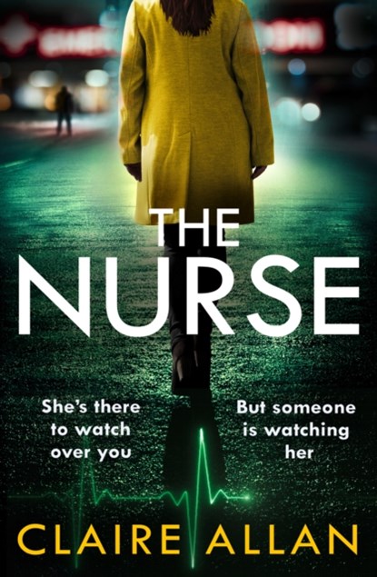 The Nurse, Claire Allan - Paperback - 9780008383572
