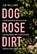 Dog Rose Dirt, Jen Williams - Paperback - 9780008383800