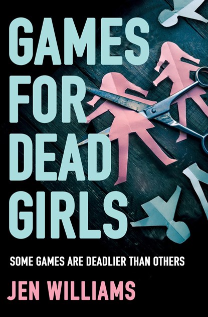 Games for Dead Girls, Jen Williams - Paperback - 9780008383886