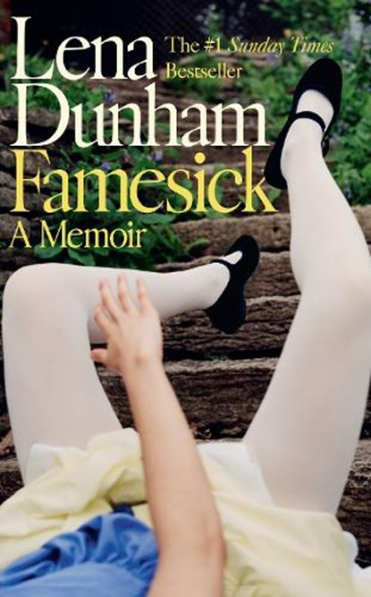 Famesick, Lena Dunham - Gebonden - 9780008384210