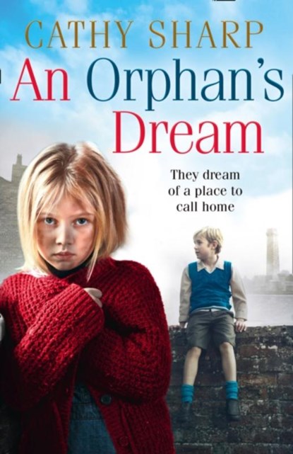 An Orphan’s Dream, Cathy Sharp - Paperback - 9780008387679