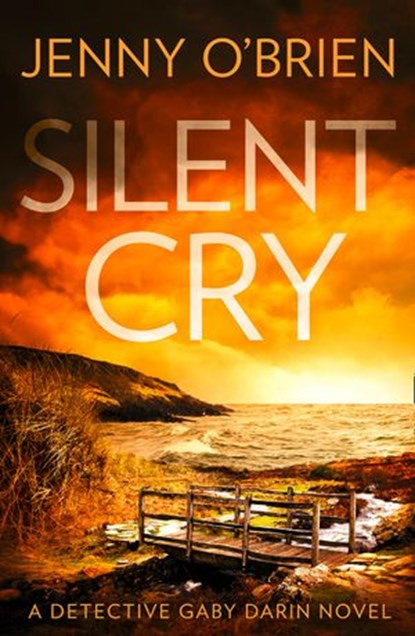Silent Cry (Detective Gaby Darin, Book 1), Jenny O’Brien - Ebook - 9780008390150