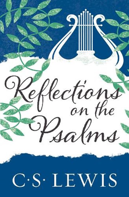 Reflections on the Psalms, C. S. Lewis - Paperback - 9780008390242