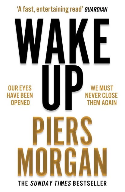 Wake Up, Piers Morgan - Paperback - 9780008392611