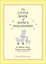 The Little Book of Alpaca Philosophy - Jennifer McCartney - 9780008392741
