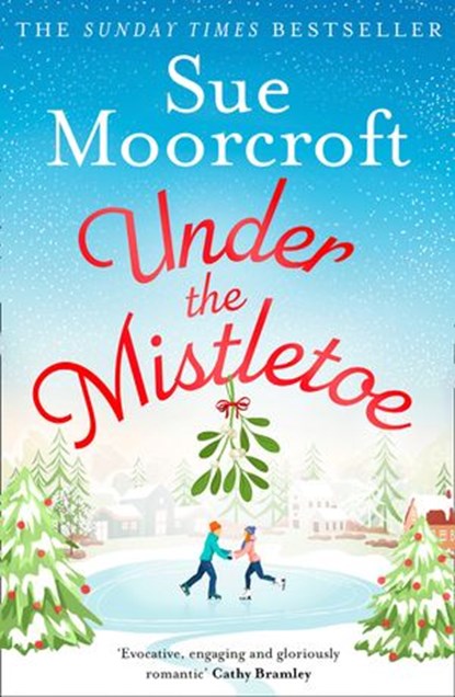 Under the Mistletoe, Sue Moorcroft - Ebook - 9780008393069