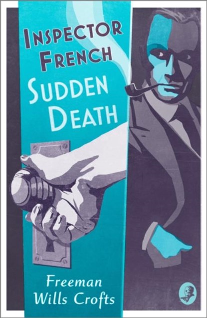 Inspector French: Sudden Death, Freeman Wills Crofts - Paperback - 9780008393120