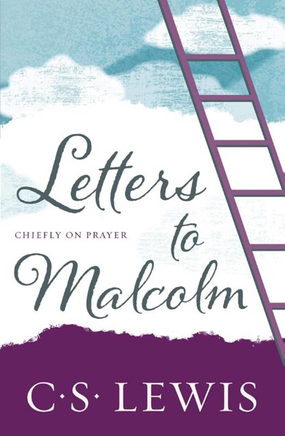 Letters to Malcolm, C. S. Lewis - Paperback - 9780008393489
