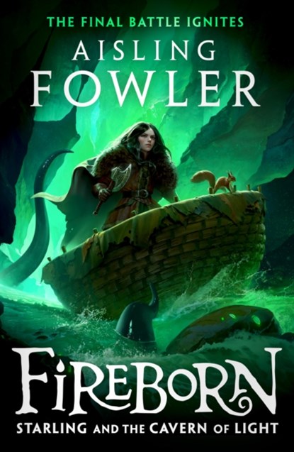 Fireborn: Starling and the Cavern of Light, Aisling Fowler - Gebonden - 9780008394240