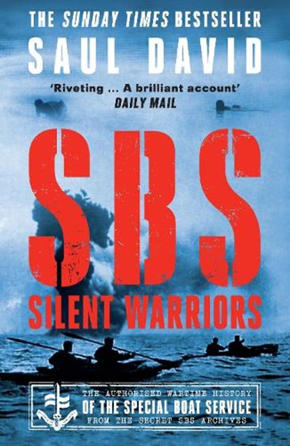 SBS – Silent Warriors, Saul David - Paperback - 9780008394561