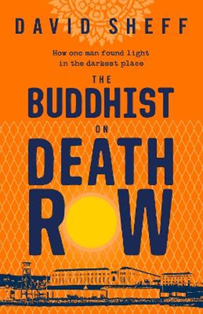 The Buddhist on Death Row, SHEFF,  David - Gebonden - 9780008395438