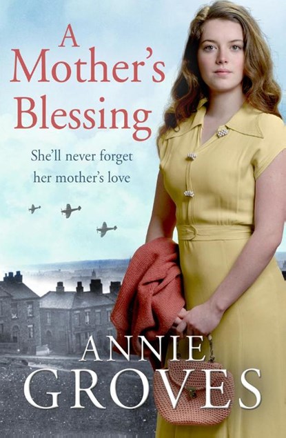 A Mother’s Blessing, Annie Groves - Paperback - 9780008395872