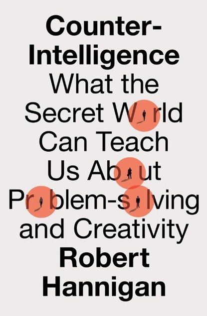 Counter-Intelligence, Robert Hannigan - Paperback - 9780008398569