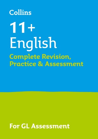 11+ English Complete Revision, Practice & Assessment for GL, Collins 11+ - Paperback - 9780008398842