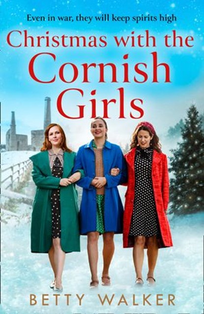 Christmas with the Cornish Girls, Betty Walker - Ebook - 9780008400323