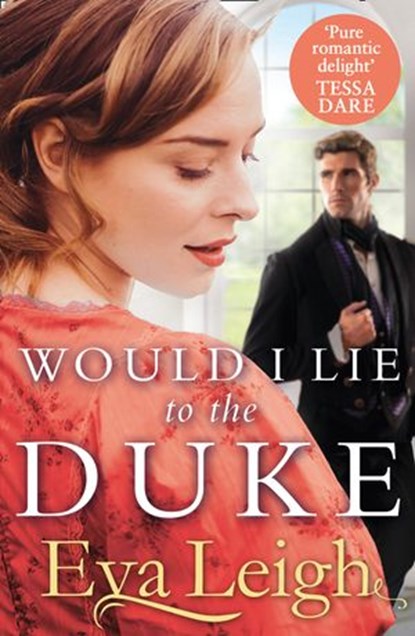 Would I Lie to the Duke, Eva Leigh - Ebook - 9780008401146