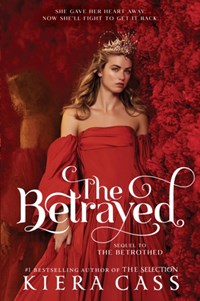 The Betrayed | Kiera Cass | 