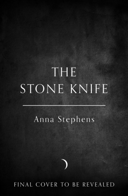 The Stone Knife, Anna Stephens - Paperback - 9780008404017