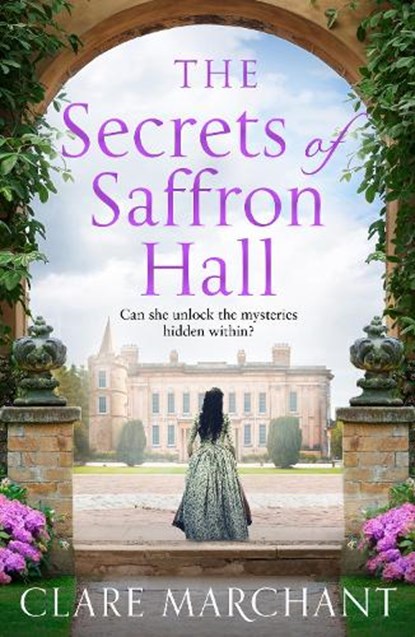 The Secrets of Saffron Hall, Clare Marchant - Paperback - 9780008406271