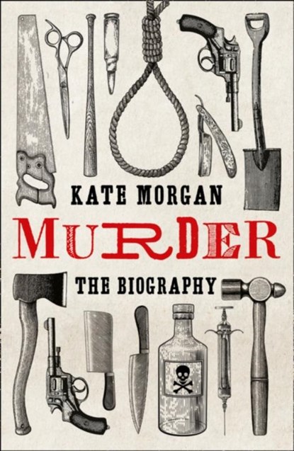 Murder: The Biography, Kate Morgan - Gebonden - 9780008407339
