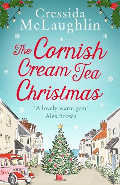 The Cornish Cream Tea Christmas, Cressida McLaughlin - Paperback - 9780008408718