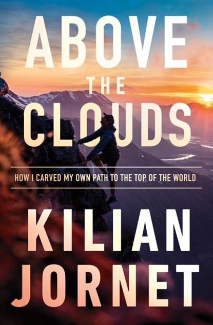 Above the Clouds, Kilian Jornet - Paperback - 9780008412128