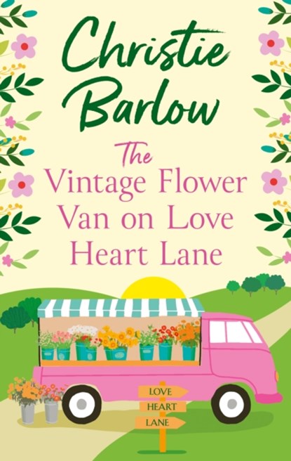 The Vintage Flower Van on Love Heart Lane, Christie Barlow - Paperback - 9780008413255
