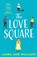The Love Square, Laura Jane Williams - Paperback - 9780008414030