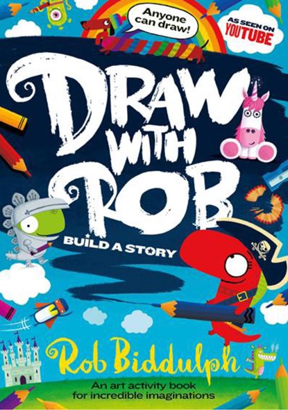 Draw With Rob: Build a Story, Rob Biddulph - Paperback - 9780008419134
