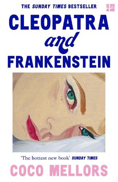 Cleopatra and Frankenstein, Coco Mellors - Paperback - 9780008421793