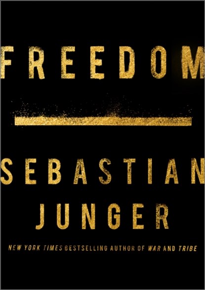 Freedom, Sebastian Junger - Gebonden - 9780008421816