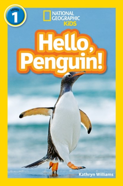 Hello, Penguin!, Kathryn Williams ; National Geographic Kids - Paperback - 9780008422202