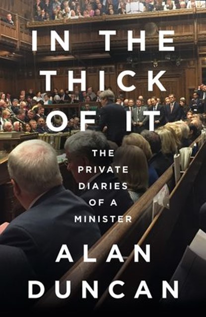 In the Thick of It, Alan Duncan - Ebook - 9780008422271